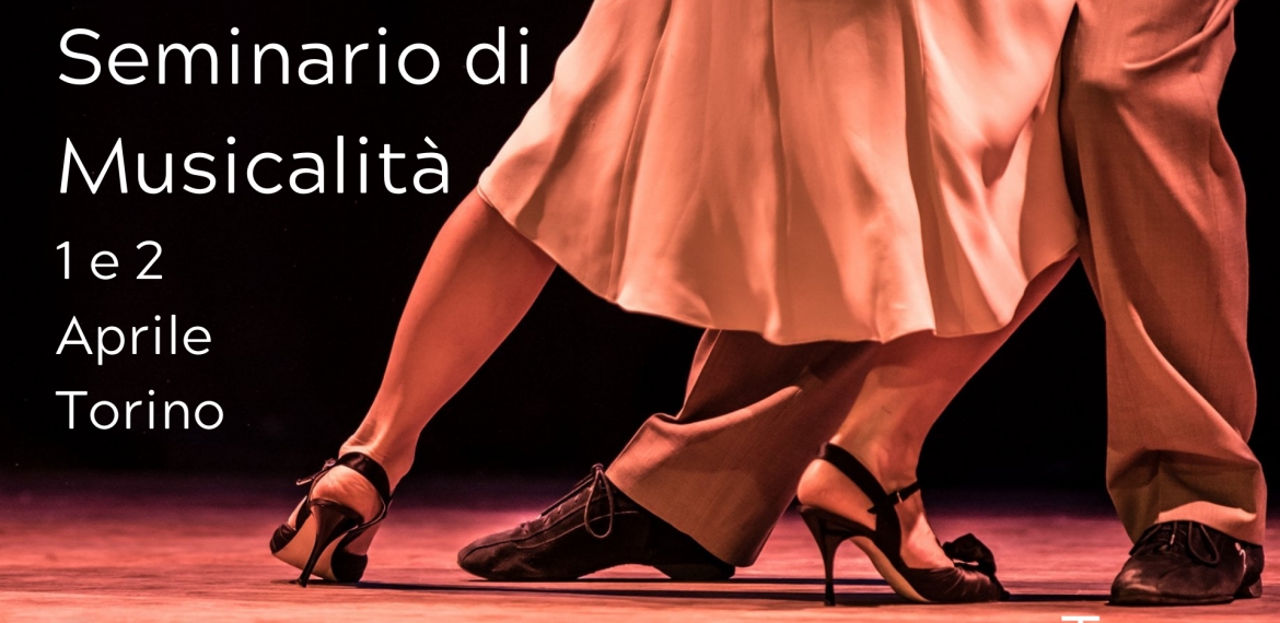 Tango: Seminario di musicalità ad Aprile, a Torino